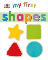 Enlarge image Cover: My First Shapes - DK Children