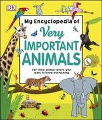 Abbildung von: My Encyclopedia of Very Important Animals - DK Children