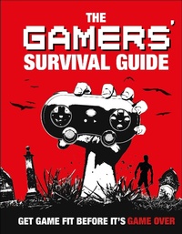 Enlarge image Cover: The Gamers' Survival Guide - DK