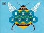 Cover: The Bee Book - DK Children
