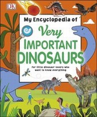 Abbildung von: My Encyclopedia of Very Important Dinosaurs - DK Children