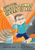 Cover: Freddie Ramos Hears It All - Albert Whitman & Company