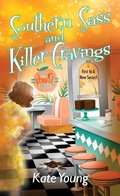 Cover: Southern Sass and Killer Cravings - Kensington Cozies