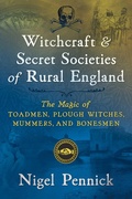 Cover: Witchcraft and Secret Societies of Rural England - Destiny Books