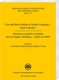 Cover: Case and Mood Endings in Semitic Languages - Myth or Reality? D&eacute;sinences casuelles et modales dans les langues s&eacute;mitiques - mythe ou r&eacute;alit&eacute; ? - Harrassowitz Verlag