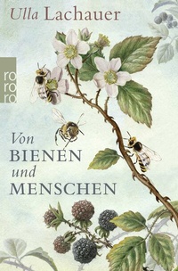 Abbildung von: Von Bienen und Menschen - Rowohlt Taschenbuch