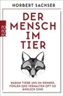 Cover: Der Mensch im Tier - Rowohlt Taschenbuch