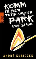 Cover: Komm in den totgesagten Park und schau - Rowohlt Taschenbuch