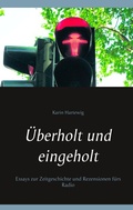 Cover: &Uuml;berholt und eingeholt - BoD - Books on Demand