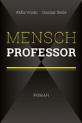 Cover: Mensch Professor - J&uuml;nger Medien Verlag