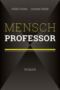 Enlarge image Cover: Mensch Professor - Jünger Medien Verlag