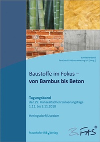 Abbildung von: Baustoffe im Fokus - von Bambus bis Beton - Fraunhofer IRB Verlag