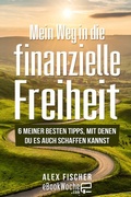 Cover: Mein Weg in die finanzielle Freiheit - epubli