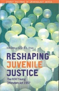 Cover: Reshaping Juvenile Justice - Institute of Criminology, Sydney