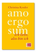 Cover: amo ergo sum - Ich liebe, also bin ich - edition amo ergo sum