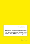 Cover: Otherness and Literary Criticism in the African American Context from 1865 to 1964: A Metacritical Approach - Galda Verlag