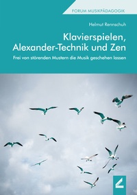 Abbildung von: Klavierspielen, Alexander-Technik und Zen - Wißner-Verlag