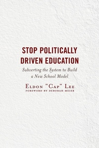 Enlarge image Cover: Stop Politically Driven Education - Rowman & Littlefield Publishers