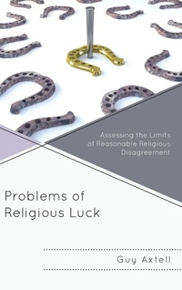 Enlarge image Cover: Problems of Religious Luck - Lexington Books