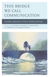 Enlarge image Cover: This Bridge We Call Communication - Lexington Books