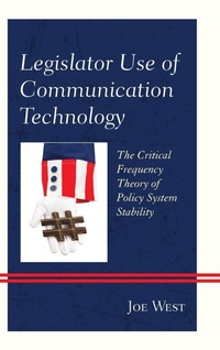 Enlarge image Cover: Legislator Use of Communication Technology - Lexington Books