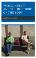 Cover: Public Nudity and the Rhetoric of the Body - Lexington Books