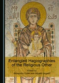 Cover: Entangled Hagiographies of the Religious Other - Cambridge Scholars Publishing