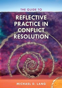 Abbildung von: The Guide to Reflective Practice in Conflict Resolution - Rowman & Littlefield