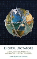 Cover: Digital Dictators - Rowman & Littlefield Publishers