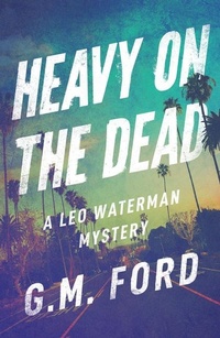 Enlarge image Cover: Heavy on the Dead - Thomas & Mercer
