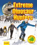 Cover: Extreme Dinosaur Hunters - Ruby Tuesday Books Ltd