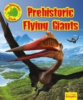 Cover: Prehistoric Flying Giants - Ruby Tuesday Books Ltd