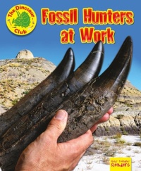 Enlarge image Cover: Fossil Hunters at Work - Ruby Tuesday Books Ltd