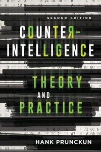 Enlarge image Cover: Counterintelligence Theory and Practice - Rowman & Littlefield International
