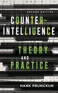 Enlarge image Cover: Counterintelligence Theory and Practice - Rowman & Littlefield International