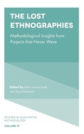 Cover: The Lost Ethnographies - Emerald Publishing Limited