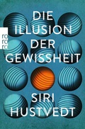 Cover: Die Illusion der Gewissheit - Rowohlt Taschenbuch
