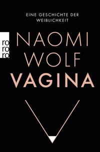 Abbildung von: Vagina - Rowohlt Taschenbuch