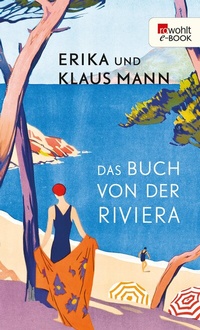 Abbildung von: Das Buch von der Riviera - Rowohlt