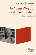 Cover: Auf dem Weg zur deutschen Einheit - Rowohlt
