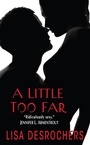 Cover: A Little Too Far - HarperCollins