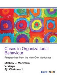 Enlarge image Cover: Cases in Organizational Behaviour - SAGE Publications India Pvt Ltd