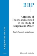 Cover: A History of Theory and Method in the Study of Religion and Dance - Brill
