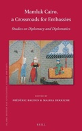 Cover: Mamluk Cairo, a Crossroads for Embassies - Brill