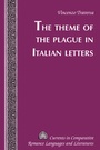 Cover: The Theme of the Plague in Italian Letters - Peter Lang Verlag