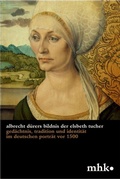 Cover: Albrecht D&uuml;rers Bildnis der Elsbeth Tucher - Deutscher Kunstverlag