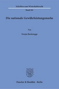 Abbildung von: Die nationale Gewährleistungsmarke. - Duncker & Humblot