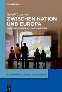 Abbildung von: Zwischen Nation und Europa - De Gruyter