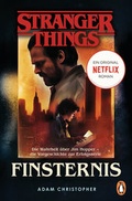 Cover: Stranger Things: Finsternis - DIE OFFIZIELLE DEUTSCHE AUSGABE - ein NETFLIX-Original - Penguin Verlag