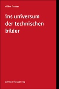 Cover: Ins Universum der technischen Bilder - European Photography